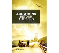 Retour a jericho - Ace Atkins - Le Masque - broché - Roman