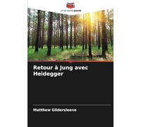 Retour à Jung avec Heidegger