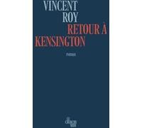 Retour à Kensington Vincent Roy (Auteur)
