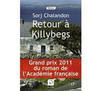 Retour à Killybegs (Gd px du roman de l'Académie française) Sorj Chalandon (Auteur)