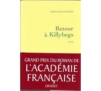 Retour à Killybegs - Grand prix du roman de l'Académie Française 2011