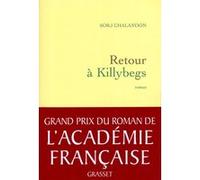 Retour à Killybegs - Grand prix du roman de l'Académie Française 2011