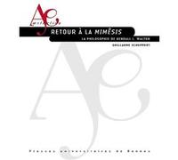 Retour à la mimêsis Guillaume Schuppert (Auteur)