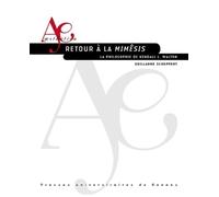 Retour À La Mimêsis - La Philosophie De Kendall L. Walton