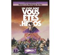 Ian Livingstone – Retour à la Montagne de Feu – Défis Fantastiques Tome 16 – Poche