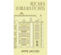 Retour à la villa aux étoffes - Collector - Tome 4 - Anne Jacobs - 10/18 - Poche - Roman