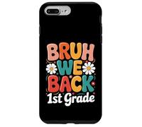 Retour à l'école Bruh We Back to School 1st Day at School Coque pour iPhone 7 Plus/8 Plus