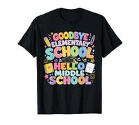 Retour à l'école Goodbye Elementary Hello Middle School T-Shirt