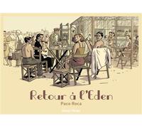 Retour à l'Éden - Paco Roca - Delcourt - cartonné - Bande dessinée