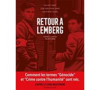 Retour à Lemberg, d'après le livre de Philippe Sands Philippe Sands (Scénario), Jean-Christophe Camus (Scénario), Christophe Picaud (Dessinateur)