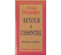 Retour à l'essentiel Arnaud Desjardins (Auteur)