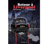 Retour à Liverpool Hervé Bourhis (Auteur), Julien Solé (Auteur), Julien Solé (Dessinateur)