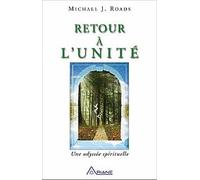 Retour à l'unité - Une odyssée spirituelle