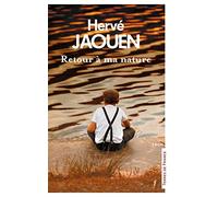 Retour à ma nature Hervé Jaouen (Auteur)