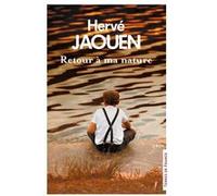 Retour à ma nature Hervé Jaouen (Auteur)