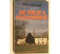 Retour à Malvoisine Viollier, Yves (Auteur)