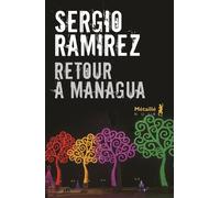 Retour à Managua - Sergio Ramirez - A.m. Metailie - broché - Roman