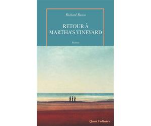 Retour à Martha's Vineyard - Richard Russo - Quai Voltaire Eds - broché - Roman