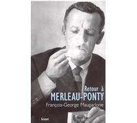 RETOUR A MERLEAU-PONTY