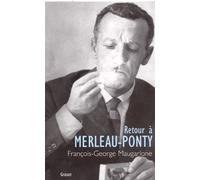 Retour a merleau-ponty - François-George Maugarlone - Grasset - broché - Essai