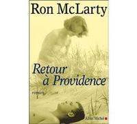 Retour à Providence Ron McLarty (Auteur), Valérie Malfoy (Traduction)