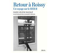 Retour à Roissy: Un voyage sur le RER B