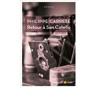 Retour a san catello - Philippe Carrese - L'aube Eds De - broché - Roman