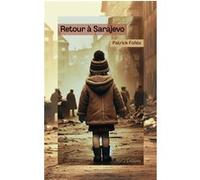 Retour à Sarajevo Patrick Folléa (Auteur)