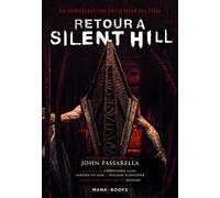 Retour à Silent Hill - John Passarella - Mana Books - broché - Roman
