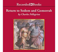 Retour à Sodome et Gomorrhe : Histoires bibliques d'archéologues [Import]