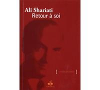 RETOUR à SOI - Ali Shariati - Albouraq - broché - Etude