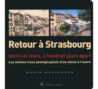 Retour à Strasbourg - David Betzinger - Les Beaux Jours - broché - Beau livre