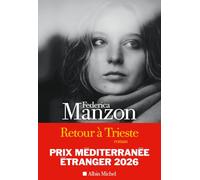 Retour à Trieste: Prix Méditerranée Etranger 2026 - Catégorie Littérature étrangère