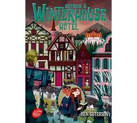 Retour à Winterhouse Hôtel - Tome 2