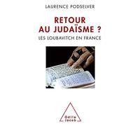 Retour au Judaïsme ? - Les Loubavitch en France