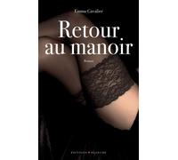 Blanche Raumduft – Retour au manoir
