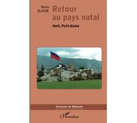 Retour au pays natal: Haïti, Petit-Goâve
