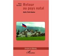 Retour au pays natal Mario Blaise (Auteur)