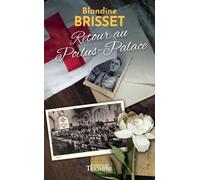 Blandine Brisset - Retour au Poilus-Palace - Roman - Broché