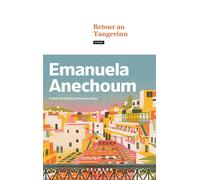 Retour au Tangerinn - Emanuela Anechoum - Calmann-Levy - broché - Roman