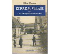 Retour Au Village Avec La Galoupiote Du Bois-Joli