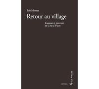 Retour au village : Jeunesse et pouvoirs en Côte d'Ivoire