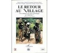 Le retour au village Une solution à la crise économique au Cameroun - Collectif - L'harmattan - broché - Livre