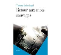 RETOUR AUX MOTS SAUVAGES