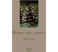 Retour aux sources Arnaud Genon (Auteur)
