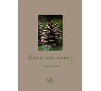 Retour aux sources - Arnaud Genon - La Reine Blanche Eds De - broché - Nouvelles