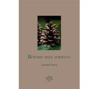 Retour aux sources - Arnaud Genon - La Reine Blanche Eds De - broché - Nouvelles