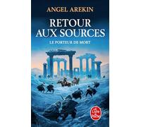 Retour aux sources (Le Porteur de mort, Tome 6)