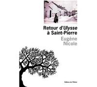 Retour d’Ulysse à Saint-Pierre Eugène Nicole (Auteur)