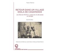 Retour dans un village Diola de Casamance Les Diola du Mof Evvi: la terre du roi des pluies au Sénégal. Seconde édition - Paolo Palmeri - L'harmattan - broché - Essai